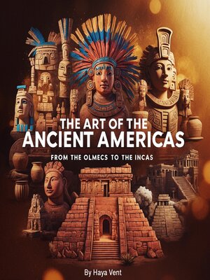 cover image of The Art of the Ancient Americas